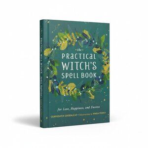 Practical Witch's Spell Book by Cerridwen Greenleaf - HC New